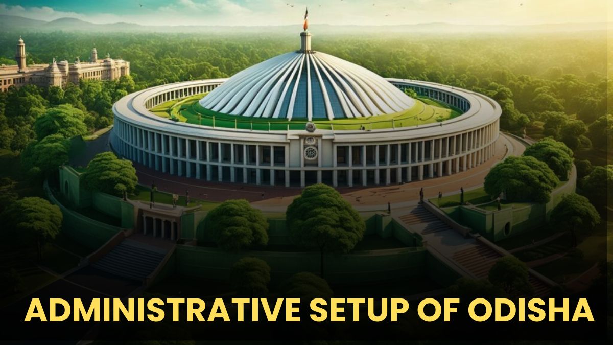 Administrative Setup of Odisha