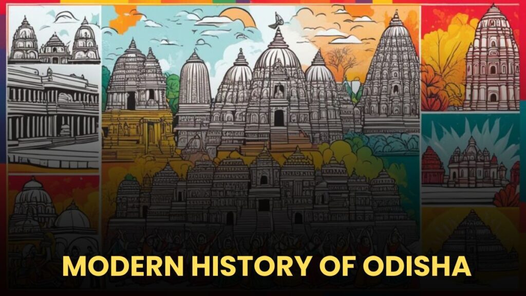 MODERN HISTORY OF ODISHA